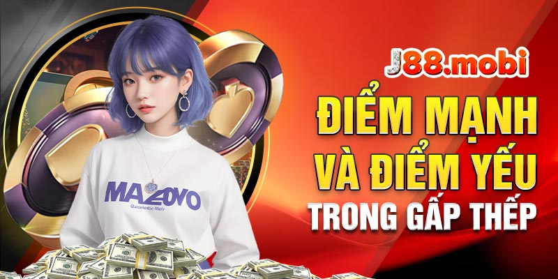 Những điểm mạnh và hạn chế đánh gấp thếp trong Baccarat Những điểm mạnh và hạn chế đánh gấp thếp trong Baccarat
