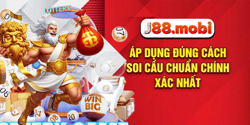Áp dụng đúng cách soi cầu chuẩn chính xác nhất